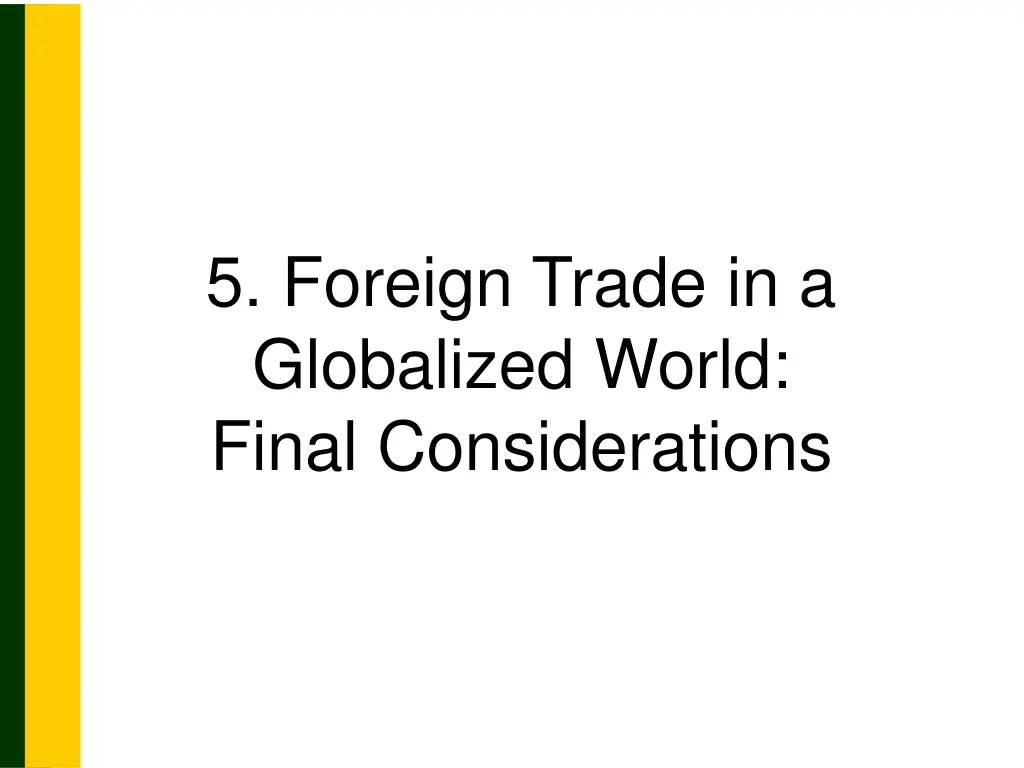 5 foreign trade in a globalized world final