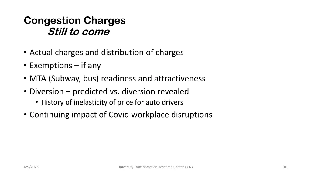 congestion charges still to come