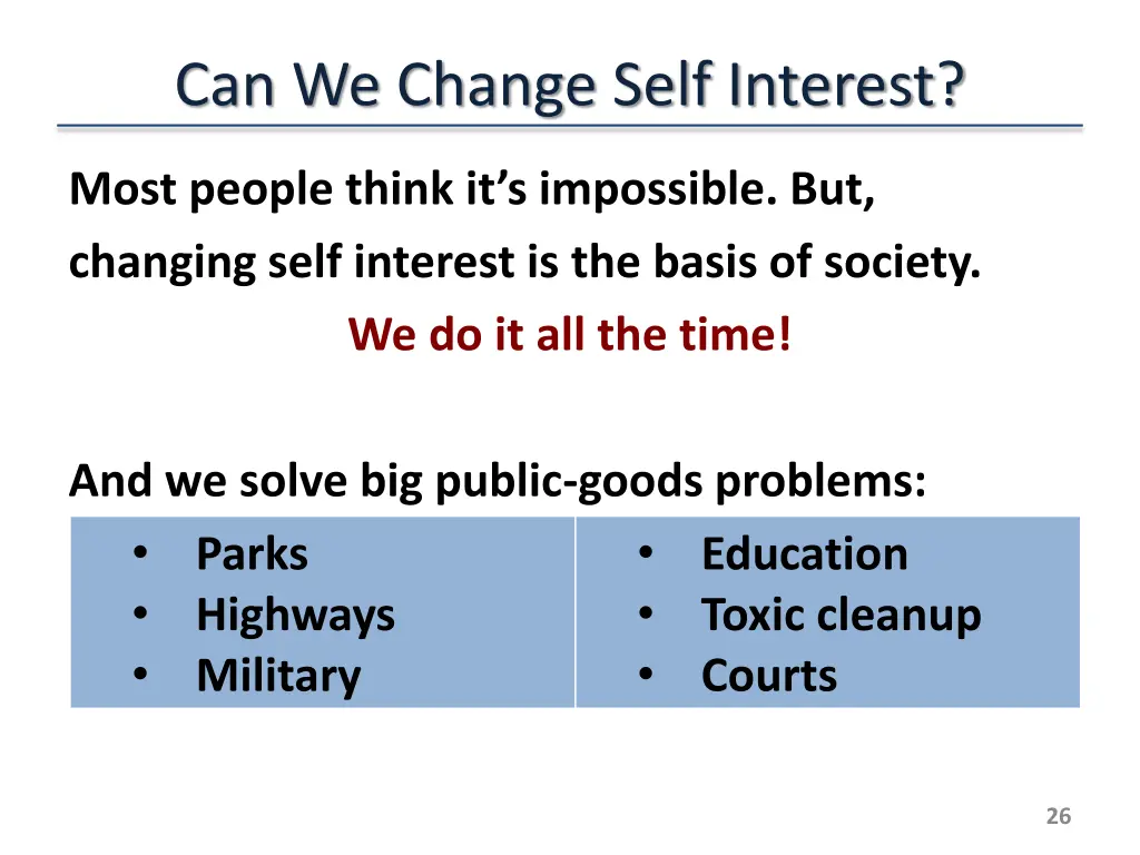 can we change self interest