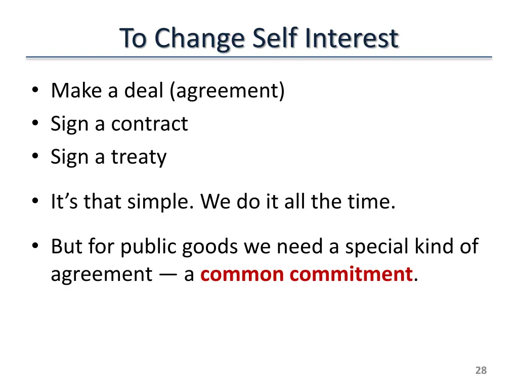 to change self interest