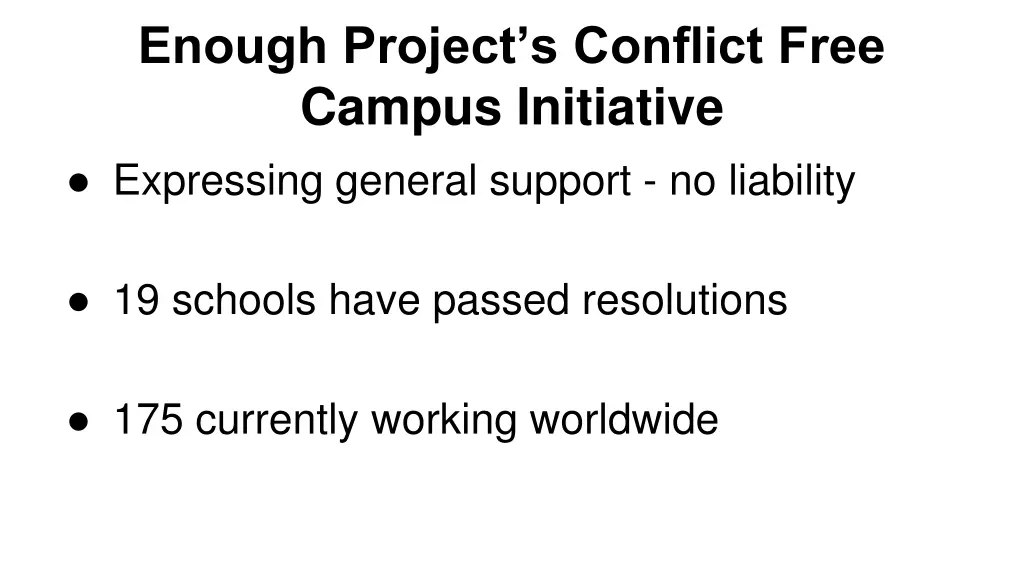 enough project s conflict free campus initiative