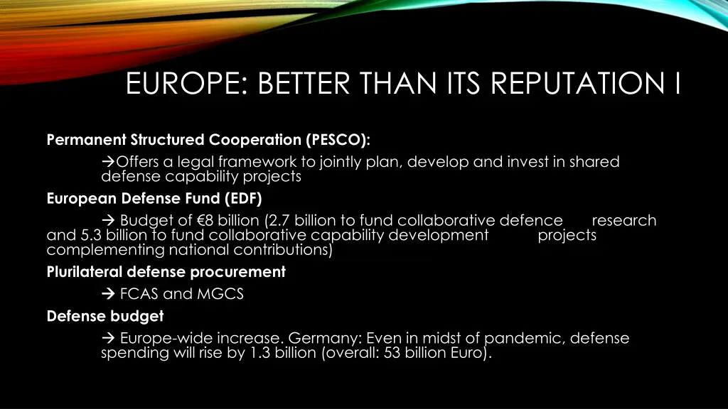 europe better than its reputation i