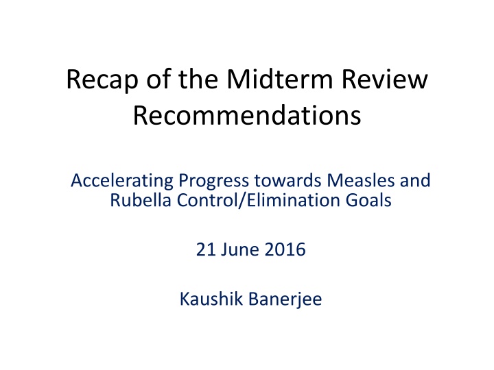 recap of the midterm review recommendations