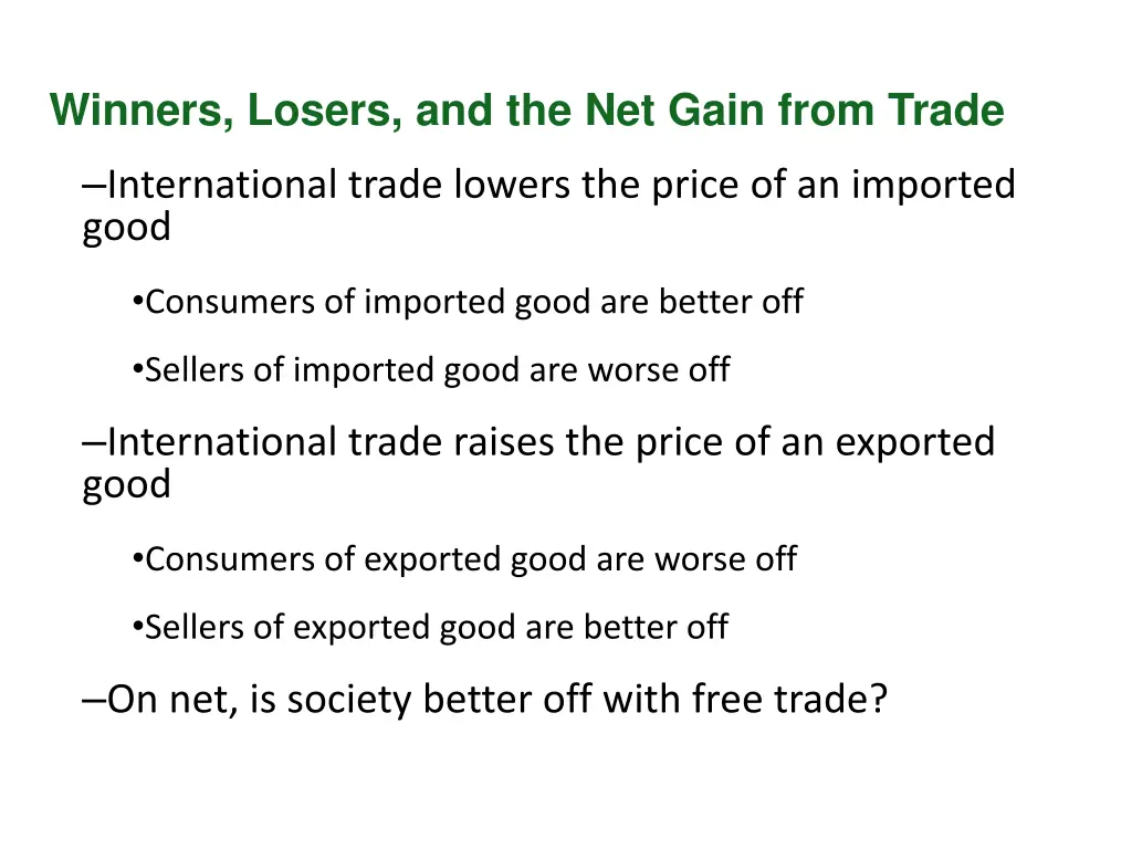 winners losers and the net gain from trade