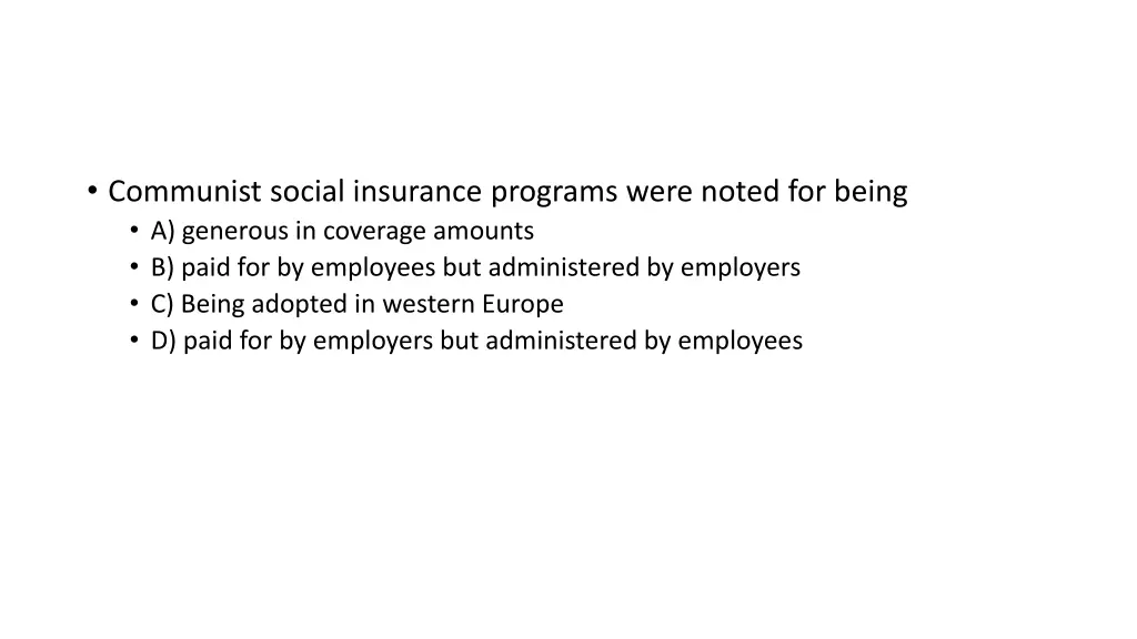 communist social insurance programs were noted