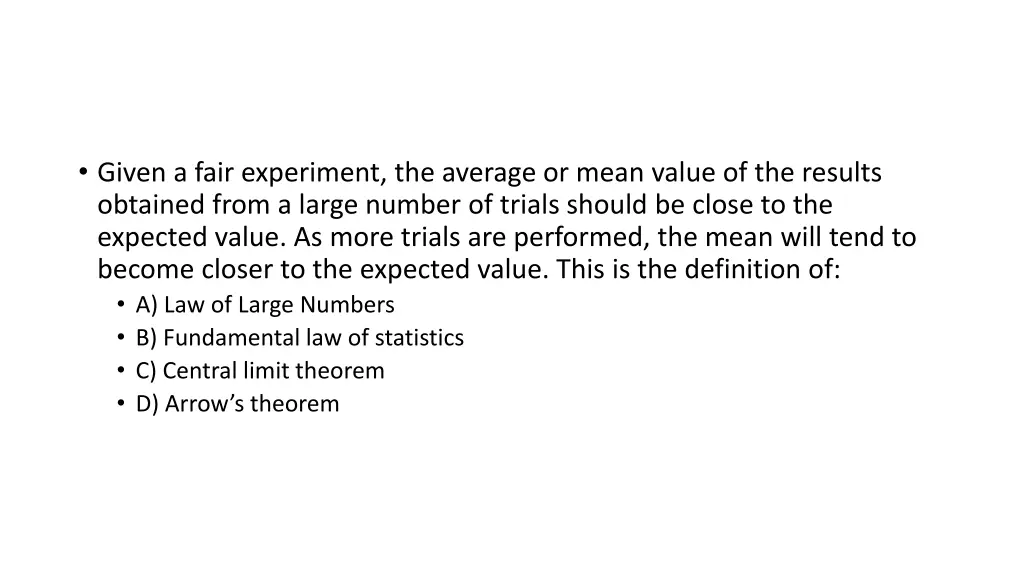 given a fair experiment the average or mean value