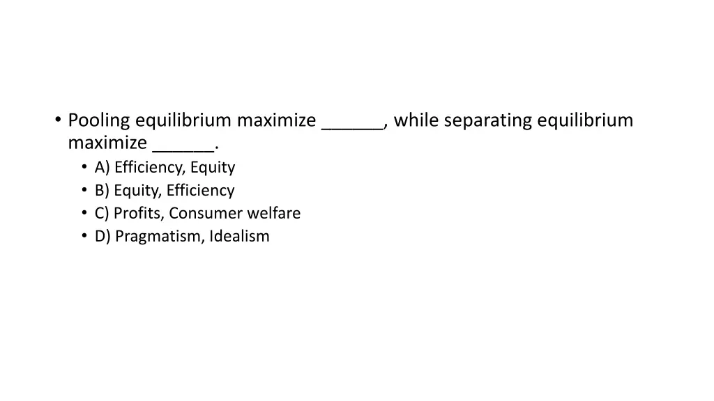 pooling equilibrium maximize while separating