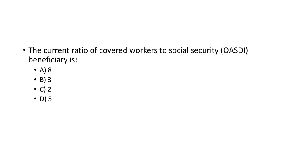 the current ratio of covered workers to social