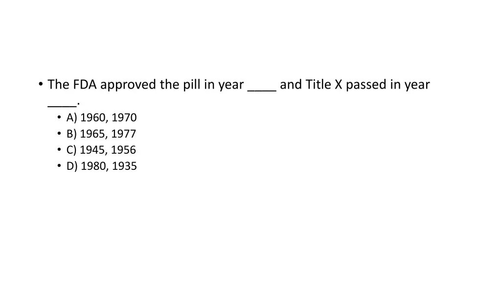 the fda approved the pill in year and title