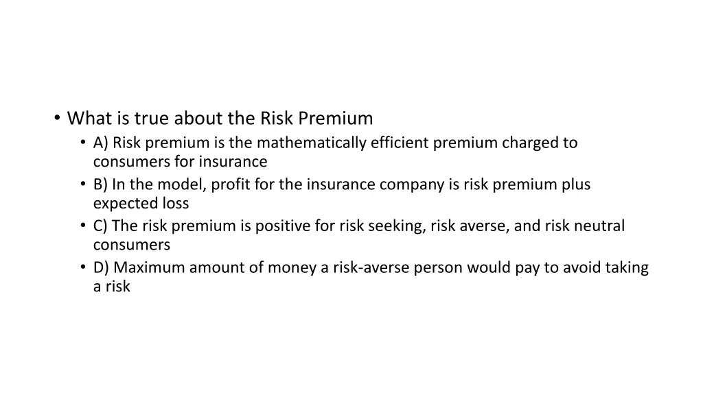 what is true about the risk premium a risk