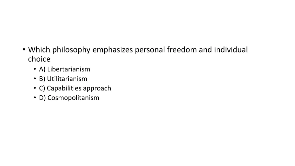 which philosophy emphasizes personal freedom