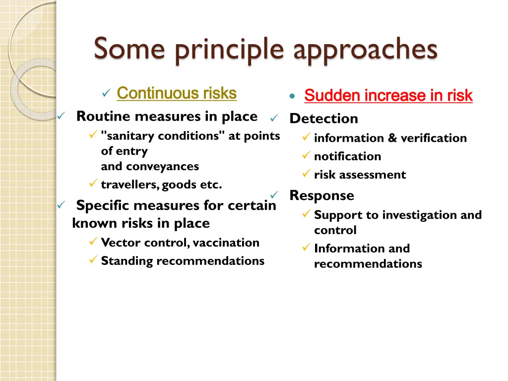some principle approaches