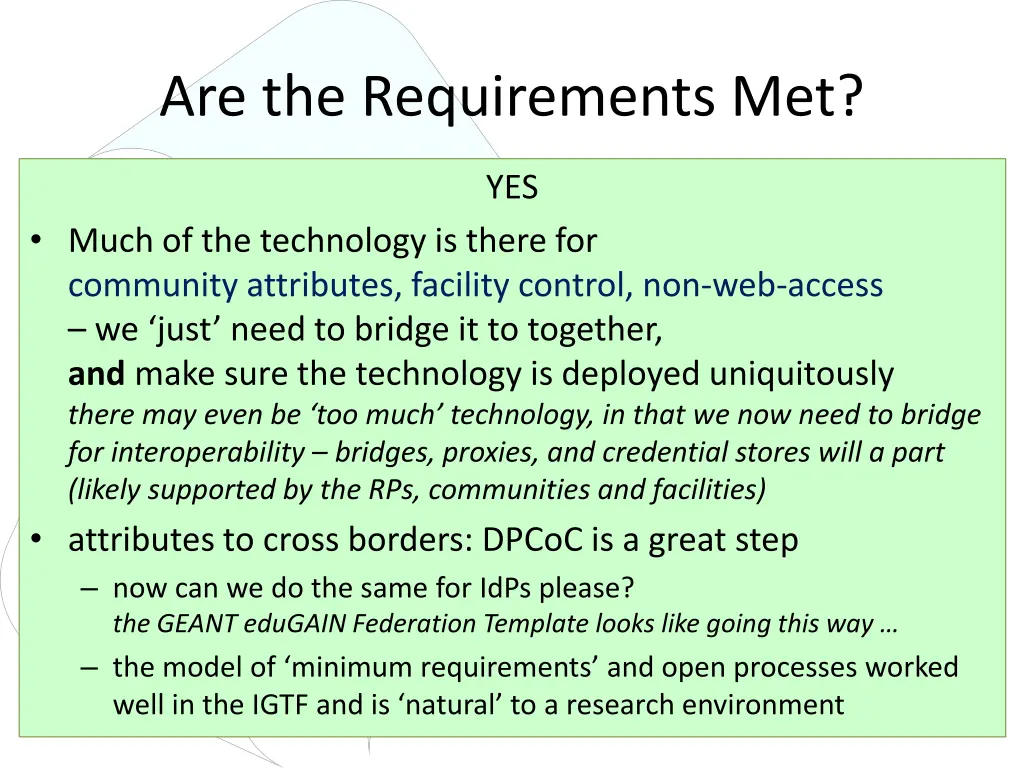 are the requirements met 1