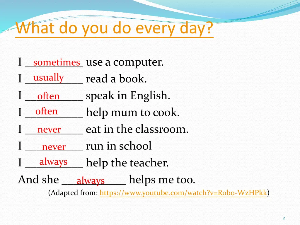 what do you do every day