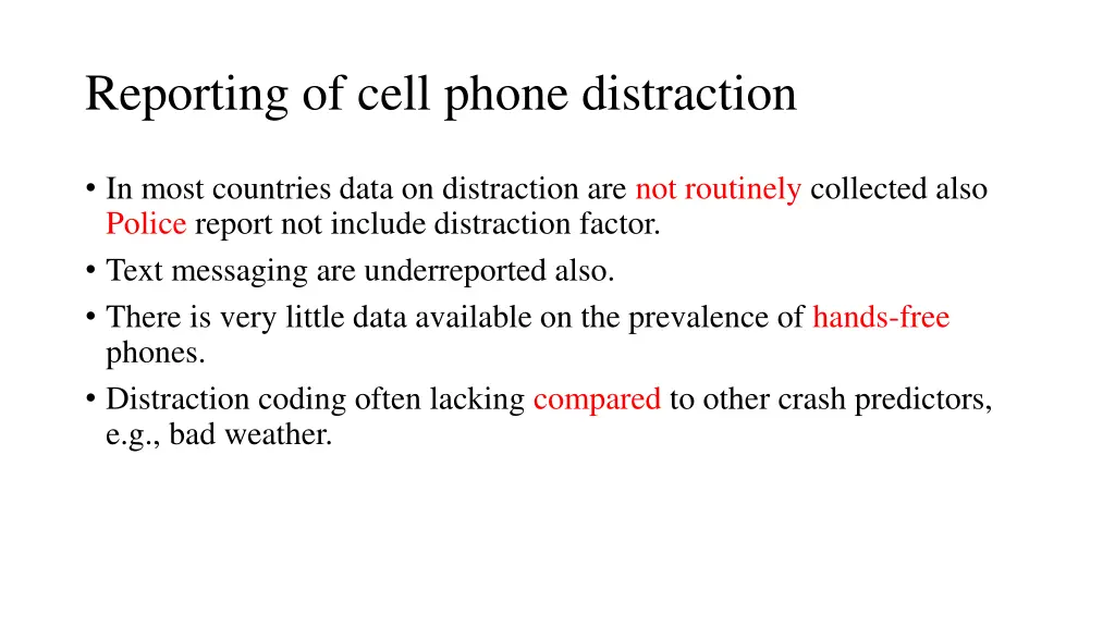 reporting of cell phone distraction