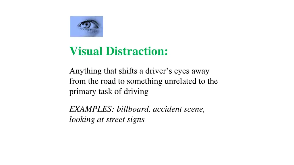 visual distraction