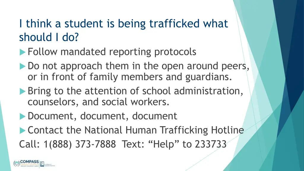 i think a student is being trafficked what should