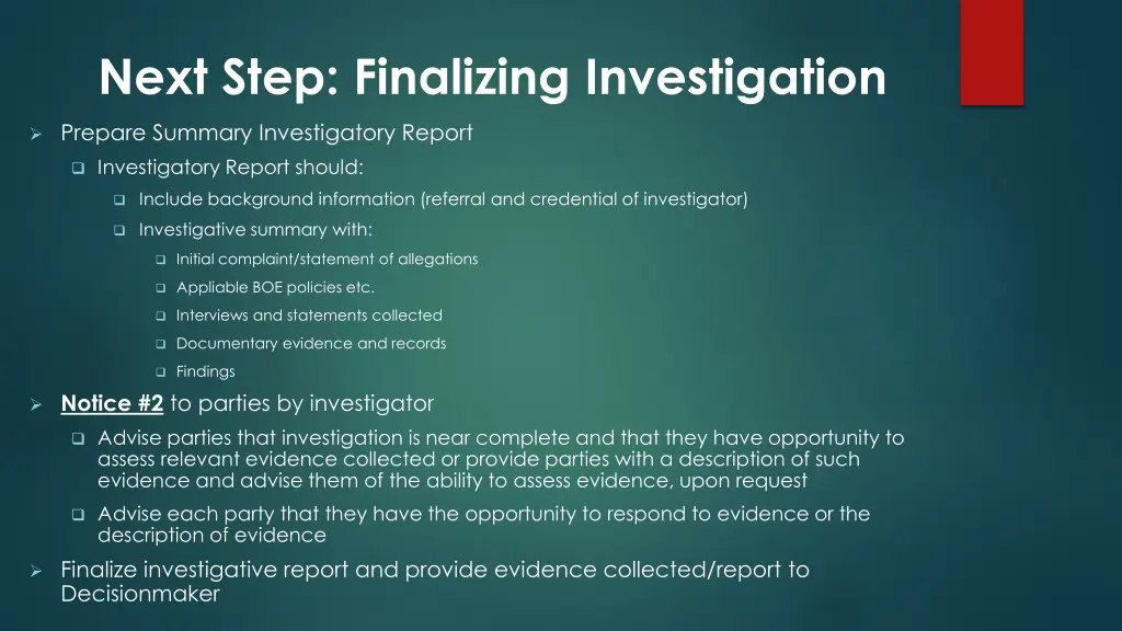 next step finalizing investigation