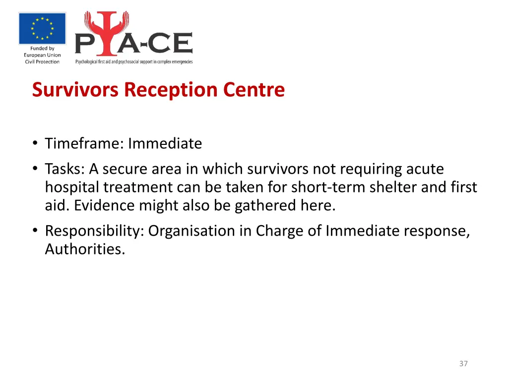 survivors reception centre
