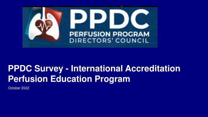 ppdc survey international accreditation perfusion