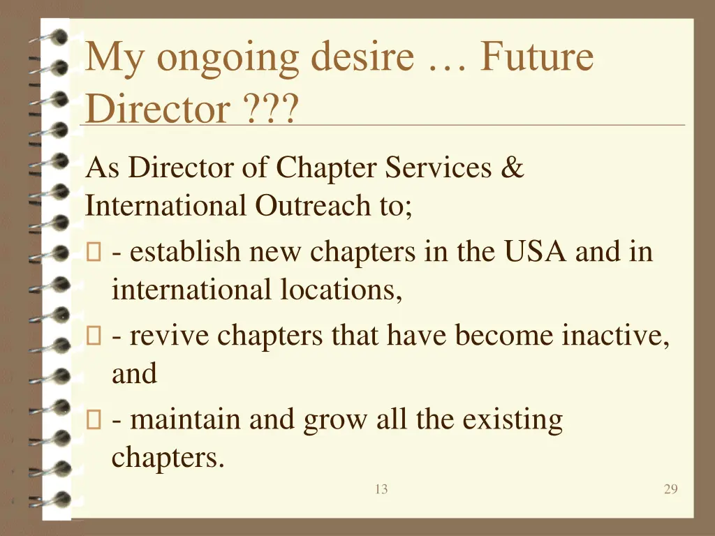 my ongoing desire future director