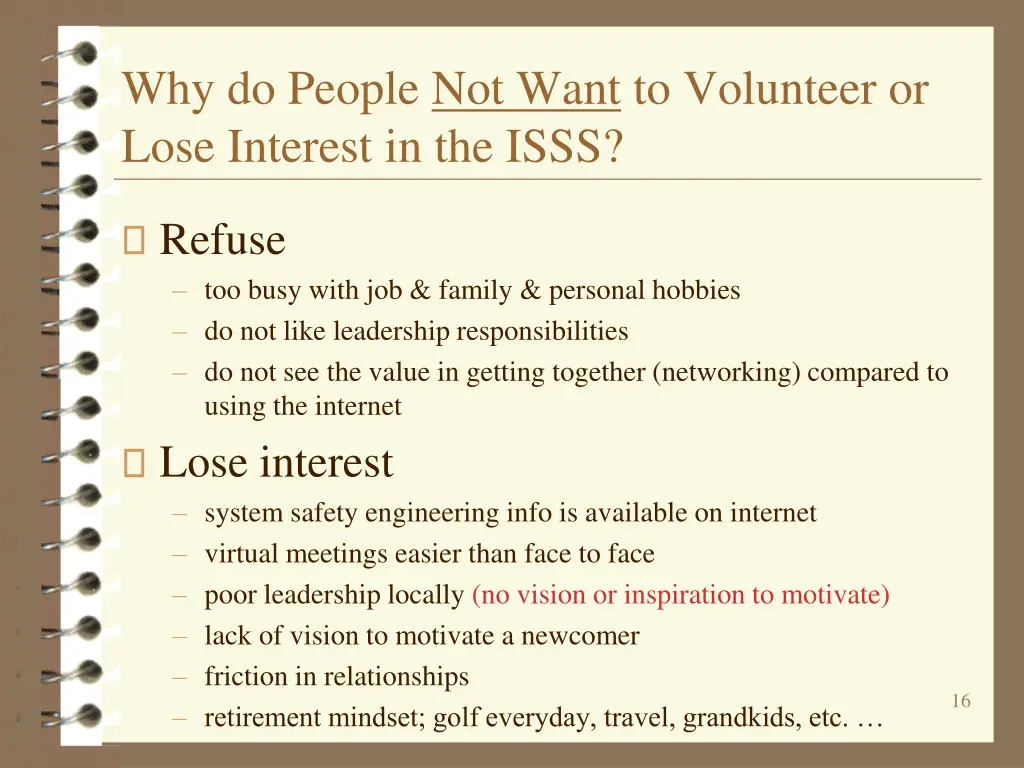 why do people not want to volunteer or lose