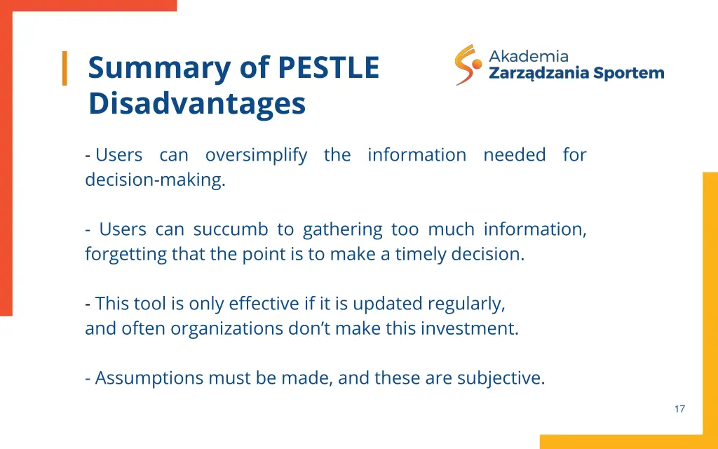 summary of pestle disadvantages