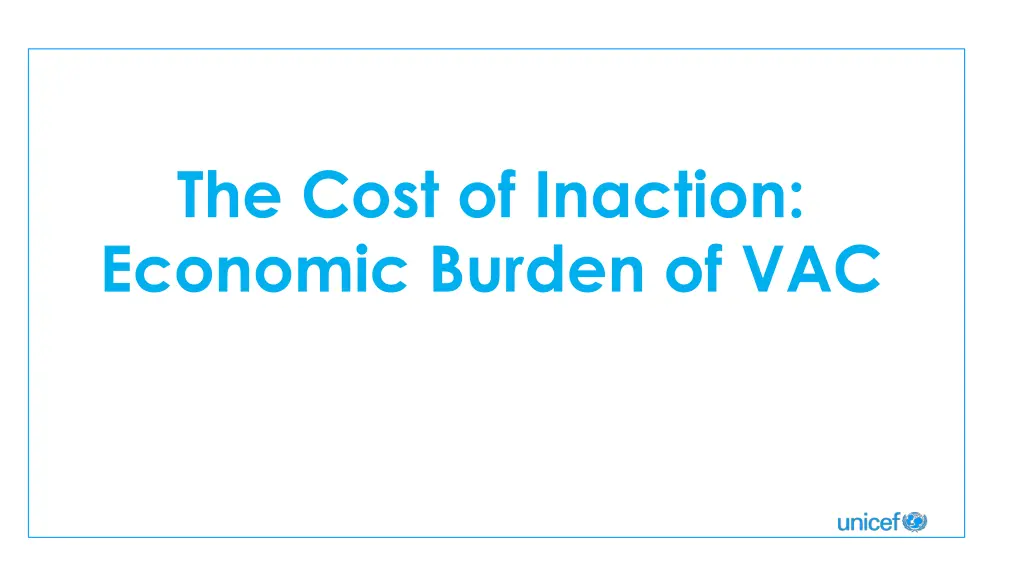 the cost of inaction economic burden of vac