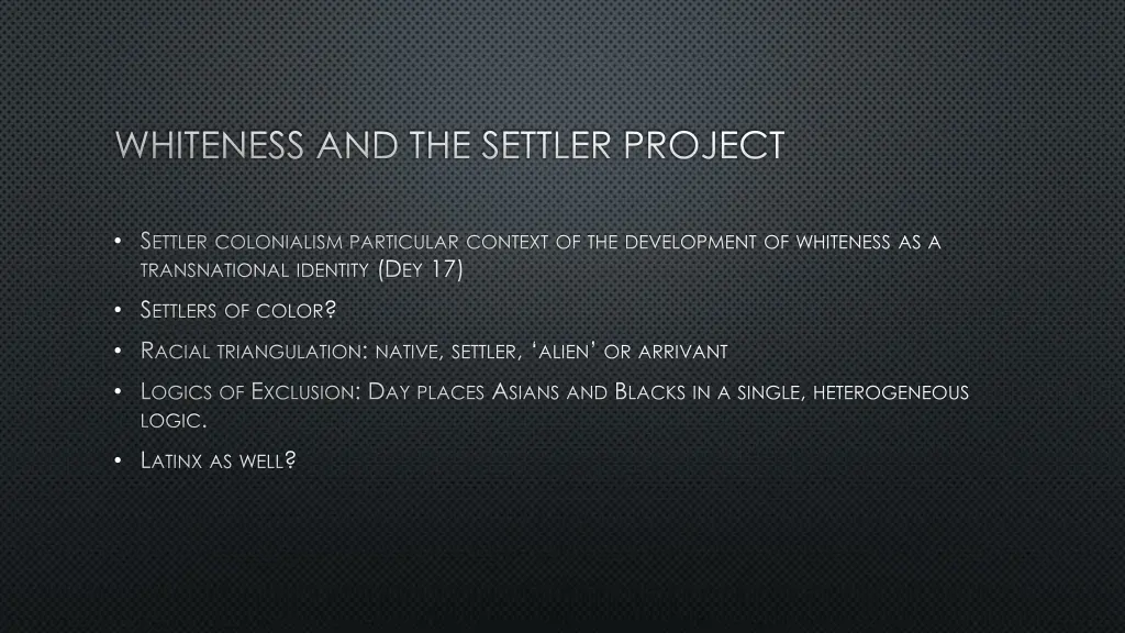 whiteness and the settler project