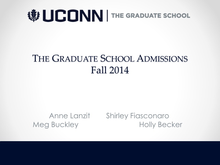 t he g raduate s chool a dmissions fall 2014