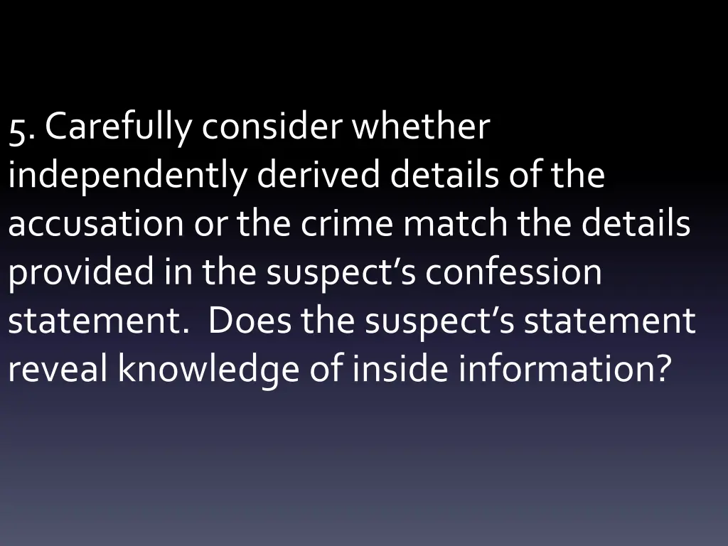 5 carefully consider whether independently