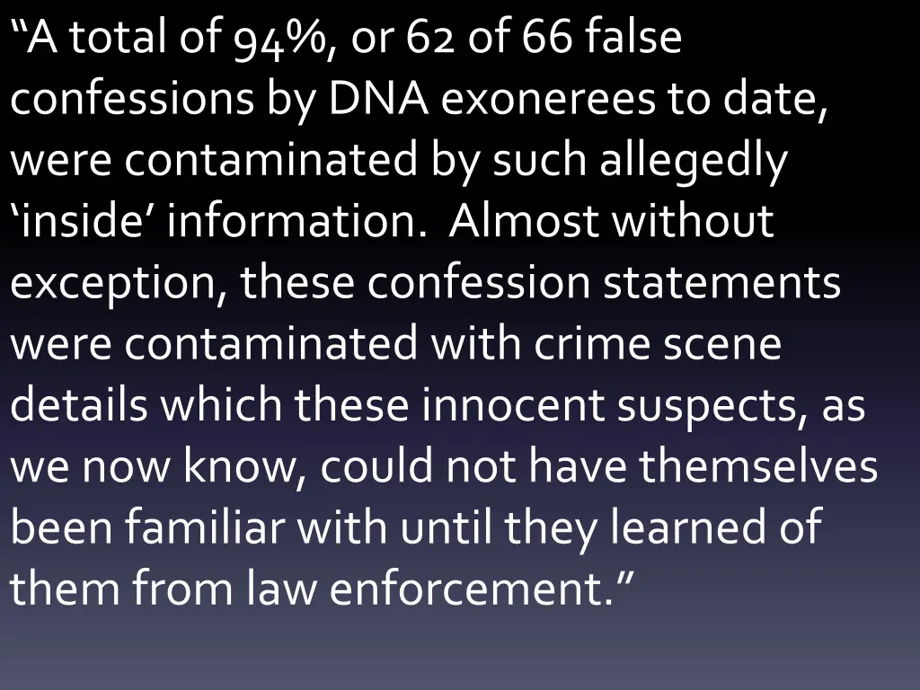a total of 94 or 62 of 66 false confessions