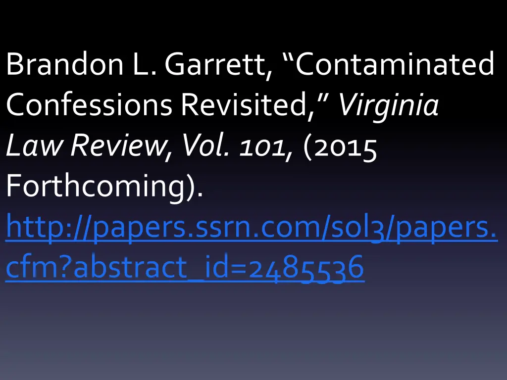 brandon l garrett contaminated confessions