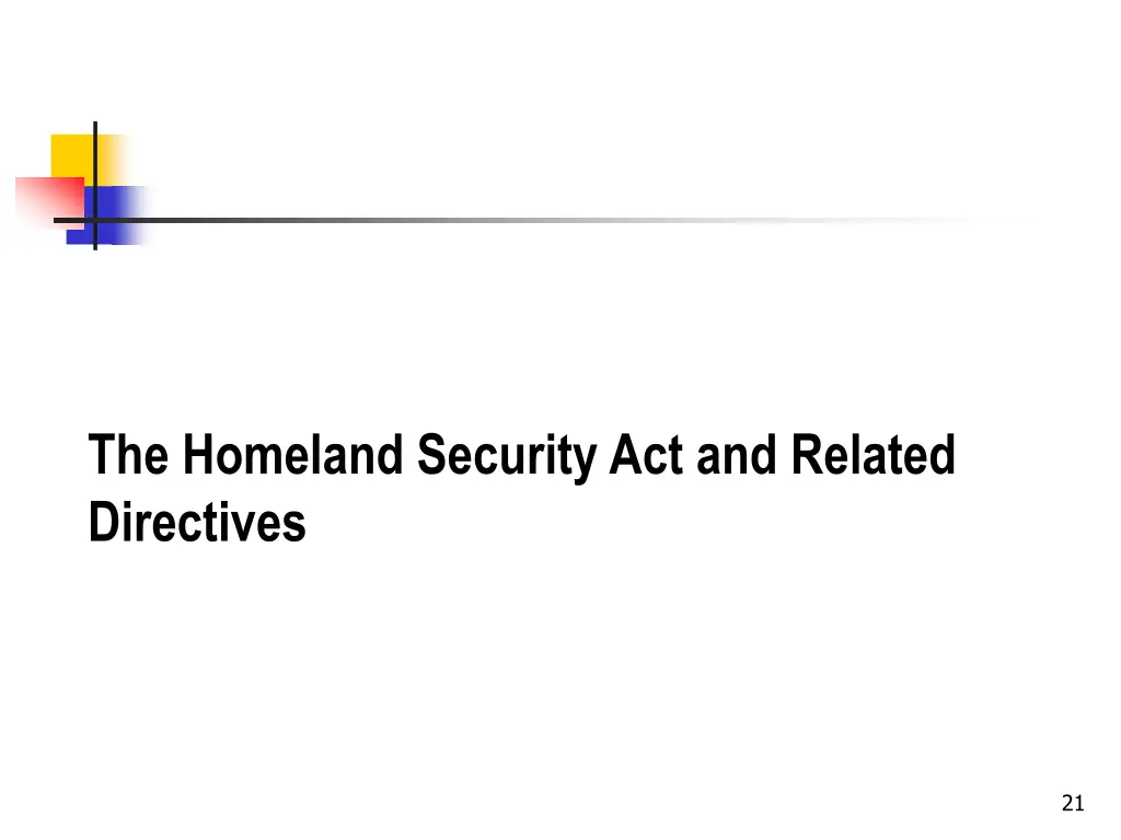 the homeland security act and related directives