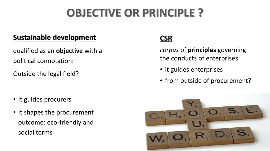 objective or principle