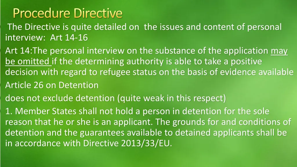 procedure directive the directive is quite