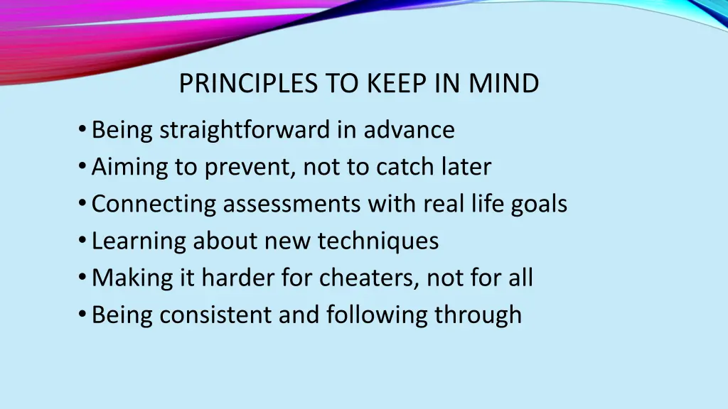 principles to keep in mind being straightforward