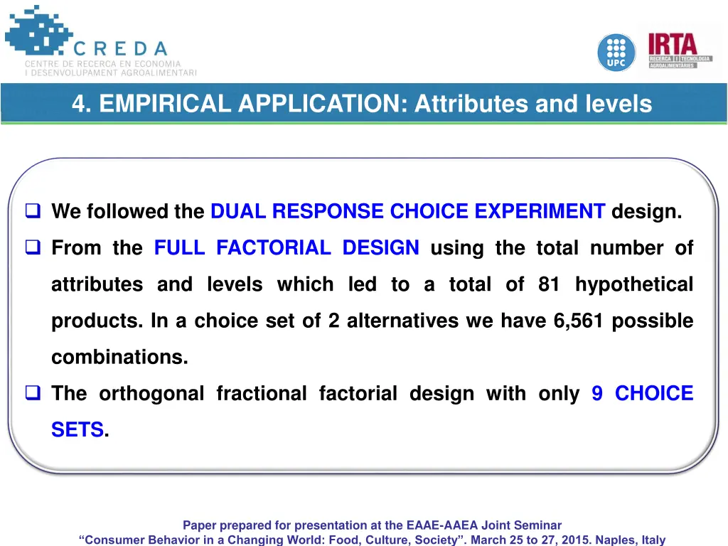 4 empirical application attributes and levels 1