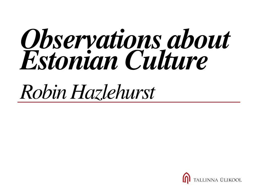 observations about estonian culture robin