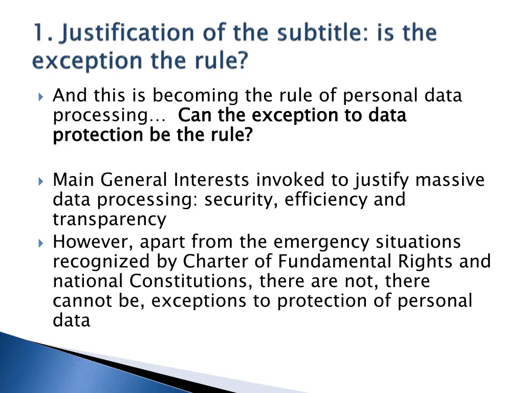and this is becoming the rule of personal data