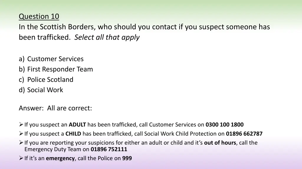 question 10 in the scottish borders who should