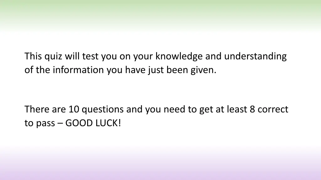 this quiz will test you on your knowledge