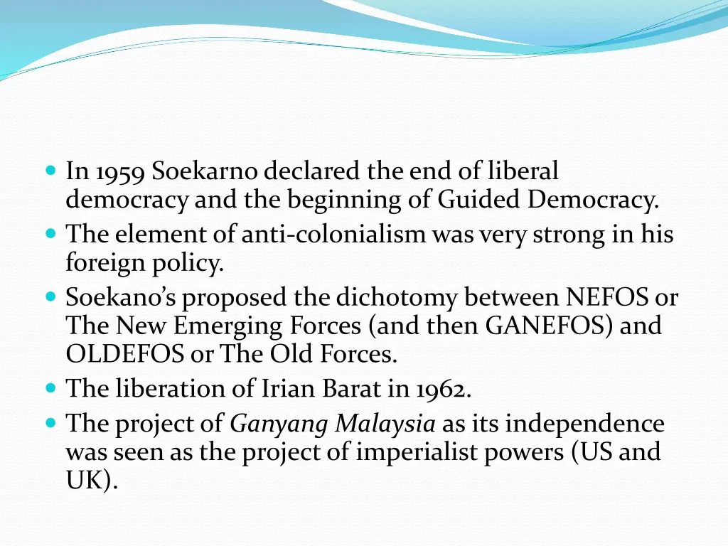 in 1959 soekarnodeclared the end of liberal