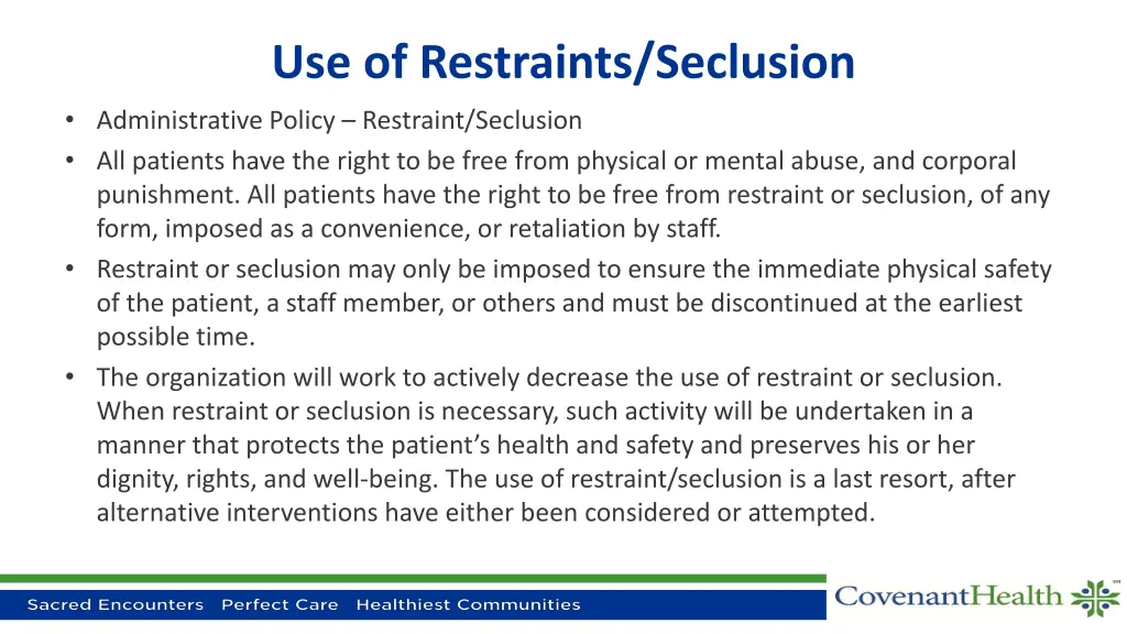 use of restraints seclusion administrative policy