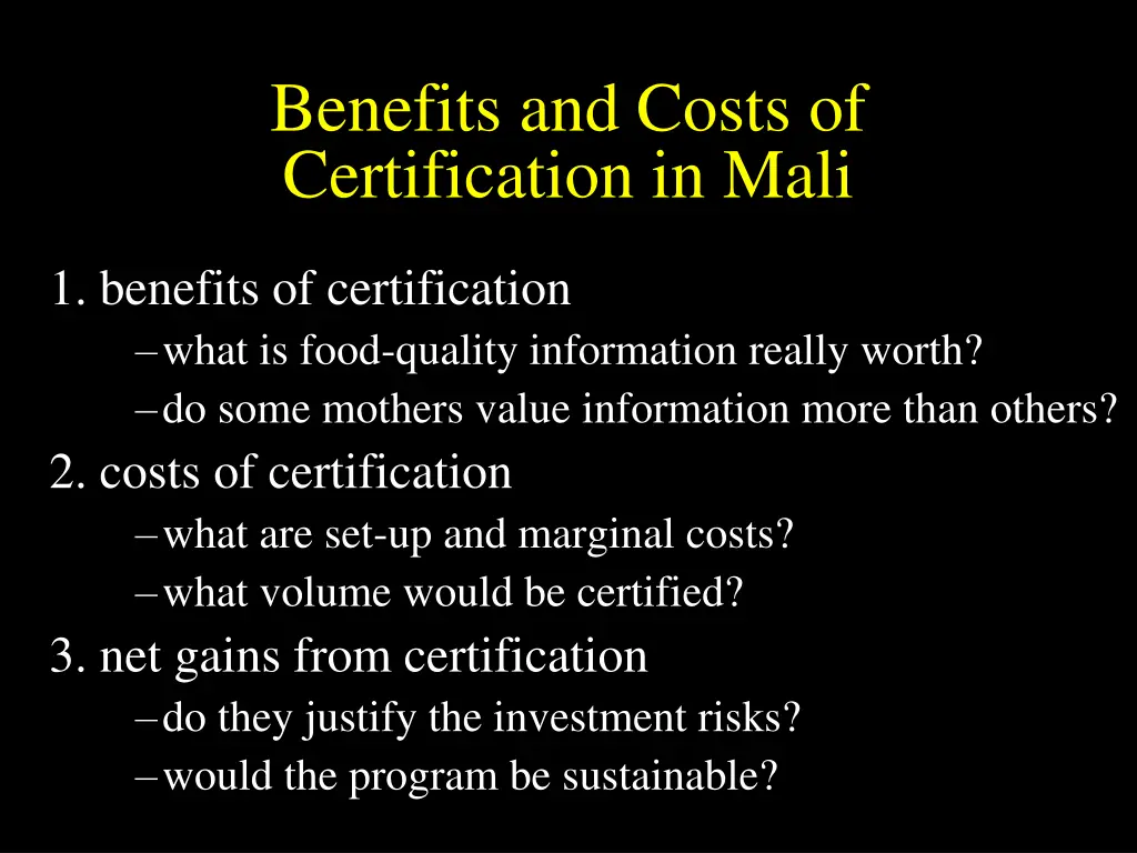 benefits and costs of certification in mali