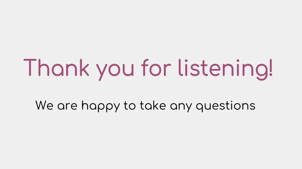 thank you for listening