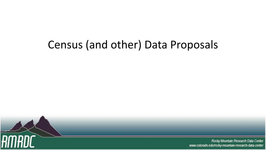 census and other data proposals