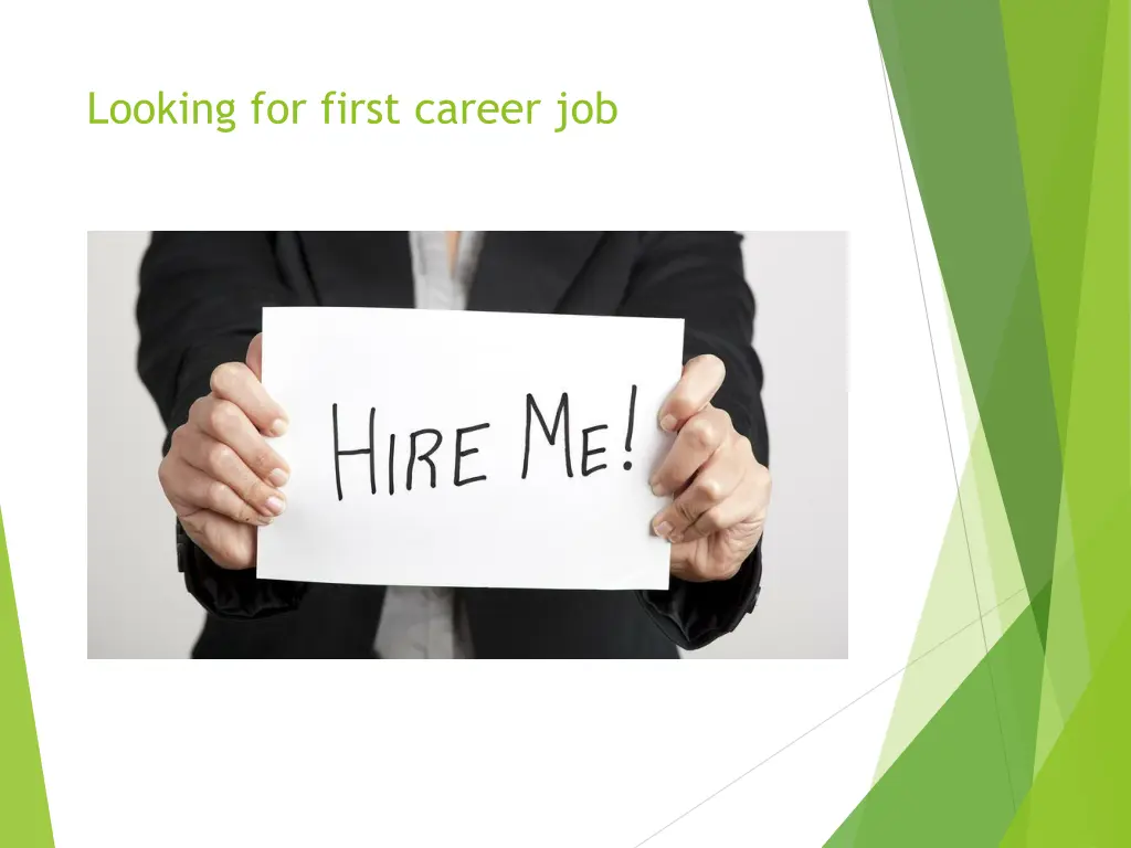 looking for first career job