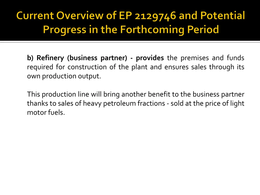 b refinery business partner provides the premises