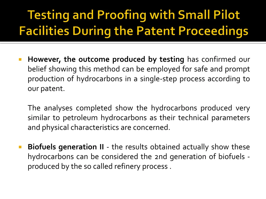 however the outcome produced by testing